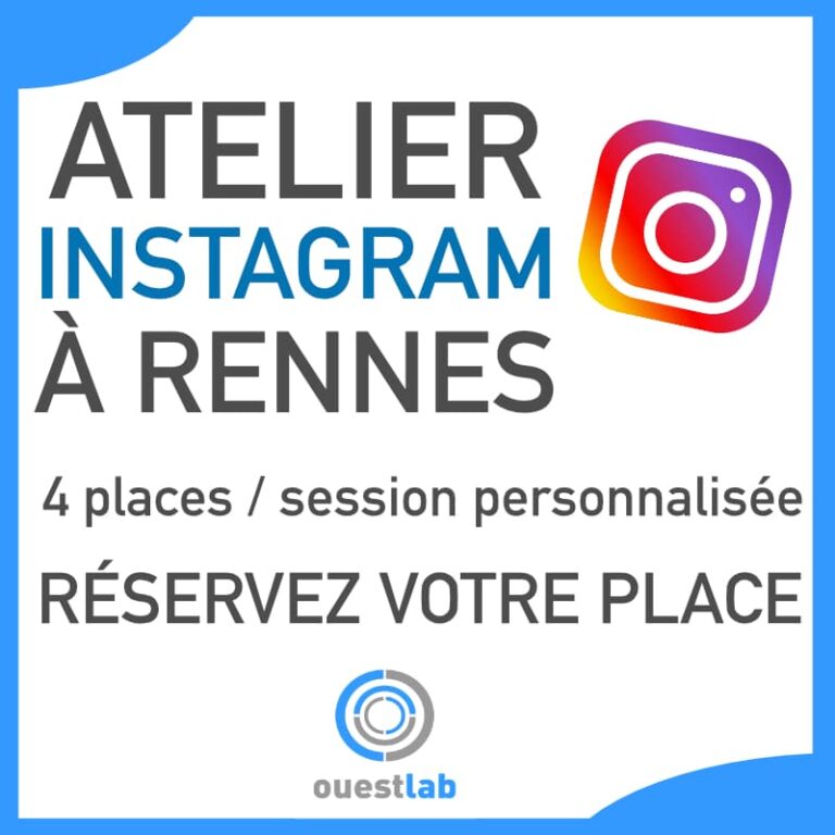Atelier Instagram Pro Rennes Ouestlab